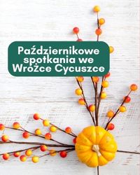 Październik we Wróżce Cycuszce