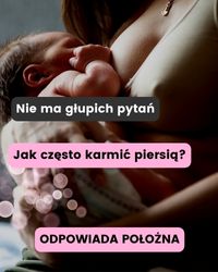 Jak często karmić piersią? 