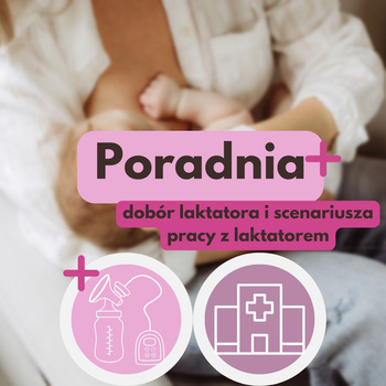 Konsultacja laktacyjna z doborem laktatora w Poradni
