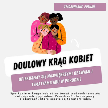 Doulowy krąg kobiet - tematy tabu w porodzie